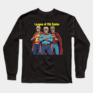 League Of Old Dudes Long Sleeve T-Shirt